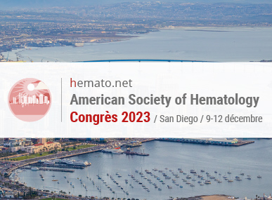 comptes rendus, 65th American Society of Hematology Annual Meeting (ASH)
