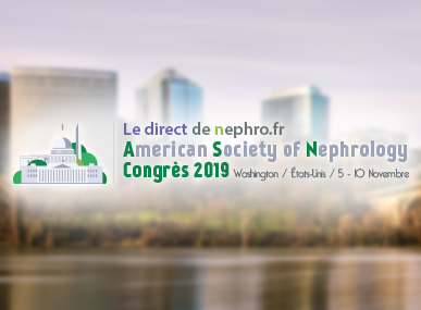 comptes rendus, ASN Kidney Week 2019