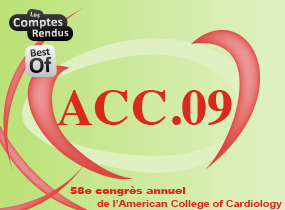 comptes rendus, ACC 2009<br>58th Annual Scientific Sessions, American College of Cardiology
