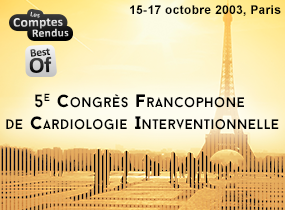 comptes rendus, 5<sup>e</sup> congr�s francophone de cardiologie interventionnelle