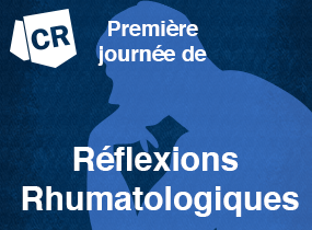 comptes rendus, Premi�res journ�es de r�flexions rhumatologiques