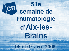 comptes rendus, La 51e semaine de rhumatologie d'Aix les Bains
