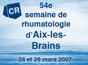 comptes rendus, 54es semaine de rhumatologie d'Aix les Bains