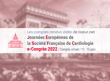 comptes rendus, Journes Europennes de la Socit Franaise de Cardiologie 2022