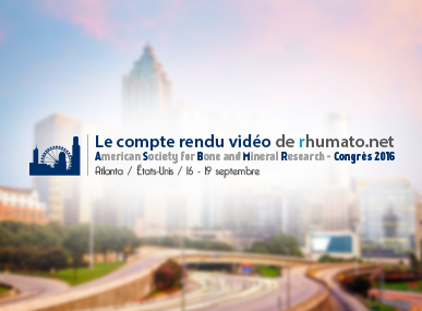 comptes rendus, ASBMR 2016