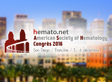 comptes rendus, American Society of Hematology 2016