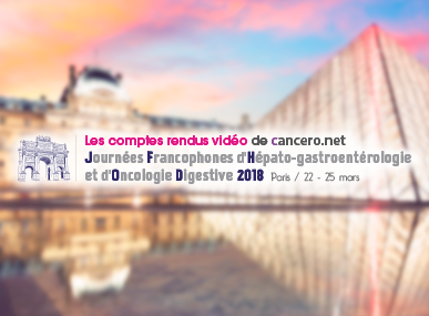 comptes rendus, Journes Francophones d'Hpato-gastroentrologie et d'Oncologie Digestive 2018