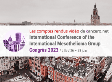 comptes rendus, International Confrence of the International Mesothelioma Interest Group