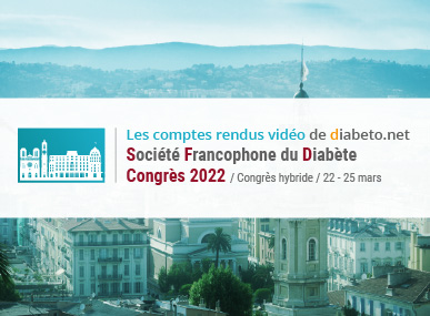 comptes rendus, Congrs annuel 2022 de la  Socit Francophone du Diabte (SFD)