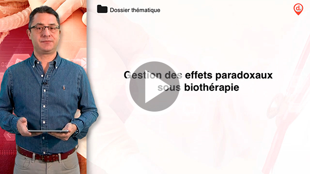 Gestion des effets paradoxaux sous bioth�rapie