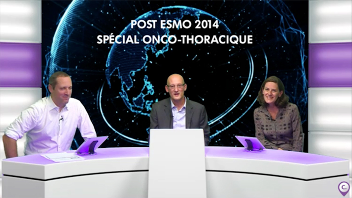 webcast, live, Post ESMO 2014 - Spcial Onco-Thoracique