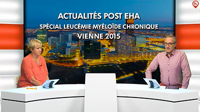 webcast, live, Actualits POST-EHA 2015, spcial leucmie mylode chronique (LMC) 