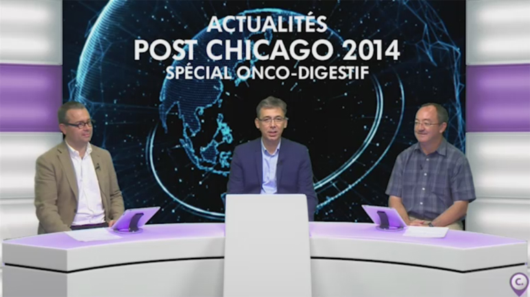 webcast, live, Actualits post Chicago 2014, spcial Onco-Digestif